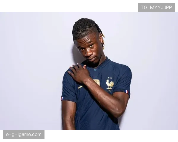 卡马文加创新训练方法引热议，显著提升赛场表现